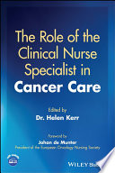 The role of the clinical nurse specialist in cancer care /