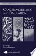 Cancer modelling and simulation /