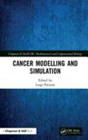 Cancer modelling and simulation /