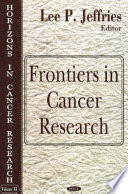 Frontiers in cancer research /