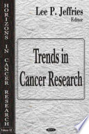 Trends in cancer research /