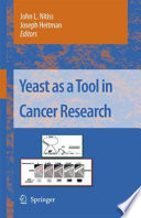 Yeast as tool in cancer research /
