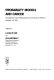 Probability models and cancer : proceedings of an Interdisciplinary Cancer Study Conference, Berkeley, July 1981 /