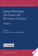 Cancer prevention. the causes and prevention of cancer /