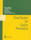 Food factors for cancer prevention /