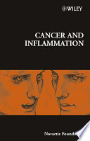 Cancer and inflammation : [Symposium on Cancer and Inflammation, held at the Novartis Foundation, London, 12-14 November 2002 /