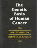 The Genetic basis of human cancer /