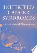 Inherited cancer syndromes : current clinical management /