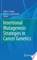 Insertional mutagenesis strategies in cancer genetics /