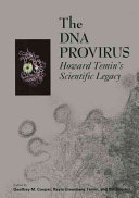 The DNA provirus : Howard Temin's scientific legacy /