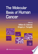 The molecular basis of human cancer /