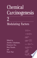 Chemical carcinogenesis 2 : modulating factors /