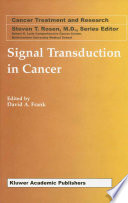 Signal transduction in cancer /