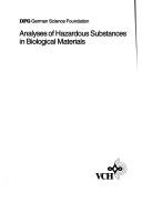 Analyses of hazardous substances in biological materials /