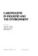 Carcinogens in industry and the environment /