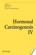 Hormonal carcinogenesis IV /