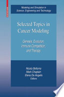 Selected topics in cancer modeling : genesis, evolution, immune competition, and therapy /