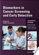 Biomarkers in cancer screening and early detection /