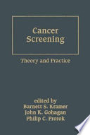 Cancer screening : theory and practice /