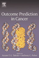Outcome prediction in cancer /