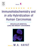 Handbook of immunohistochemistry and in situ hybridization of human carcinomas /