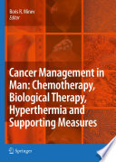 Cancer management in man : chemotherapy, biological therapy, hyperthermia and supporting measures /