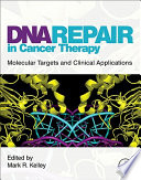DNA repair in cancer therapy /
