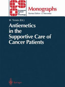Antiemetics in the supportive care of cancer patients /