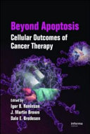Beyond apoptosis : cellular outcomes of cancer therapy /
