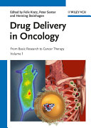Drug delivery in oncology : from basic research to cancer therapy /