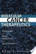 Molecular cancer therapeutics : strategies for drug discovery and development /