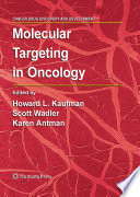 Molecular targeting in oncology /