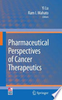 Pharmaceutical perspectives of cancer therapeutics /