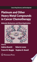 Platinum and other heavy metal compounds in cancer chemotherapy : molecular mechanisms and clinical applications /