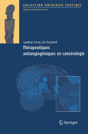 Therapeutiques antiangiogeniques en cancerologie /