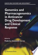 Genomics and pharmacogenomics in anticancer drug development and clinical response /