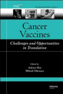 Cancer vaccines : challenges and opportunities in translation /