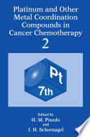 Platinum and other metal coordination compounds in cancer chemotherapy 2 /