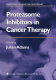 Proteasome inhibitors in cancer therapy /