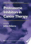 Proteasome inhibitors in cancer therapy /