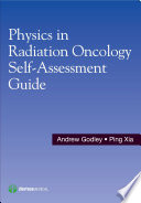 Physics in radiation oncology self-assessment guide /