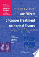 Late effects of cancer treatment on normal tissues : CURED I, LENT /