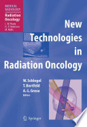 New technologies in radiation oncology /