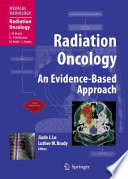 Radiation oncology : an evidence-based approach /