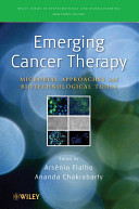 Emerging cancer therapy : microbial approaches and biotechnological tools /
