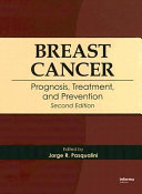 Breast cancer : prognosis, treatment, and prevention /