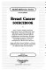 Breast cancer sourcebook : basic consumer health information about breast cancer ... /