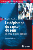 Le depistage du cancer du sein : un enjeu de sante publique /