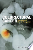 Colorectal cancer : diagnosis and clinical management /