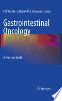 Gastrointestinal oncology : a practical guide /
